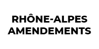 RHÔNE-ALPES Amendements